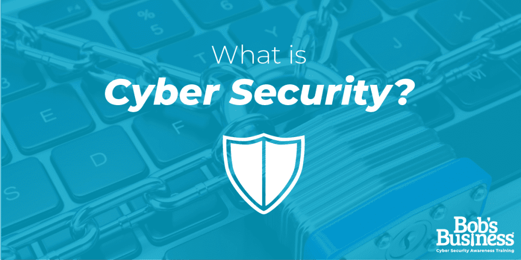 What is Cyber Security? | Bob's Business · Bob's Business