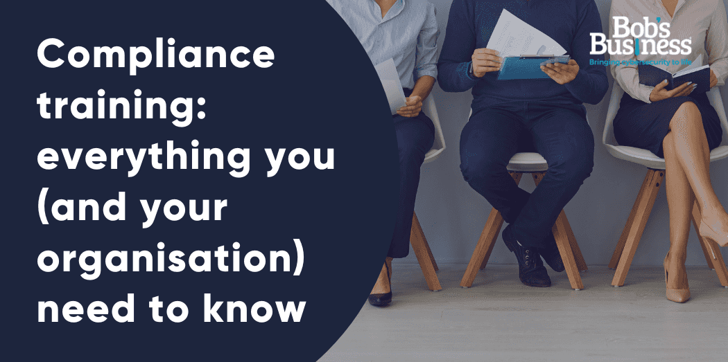 Compliance training: everything you (and your organisation) need to know